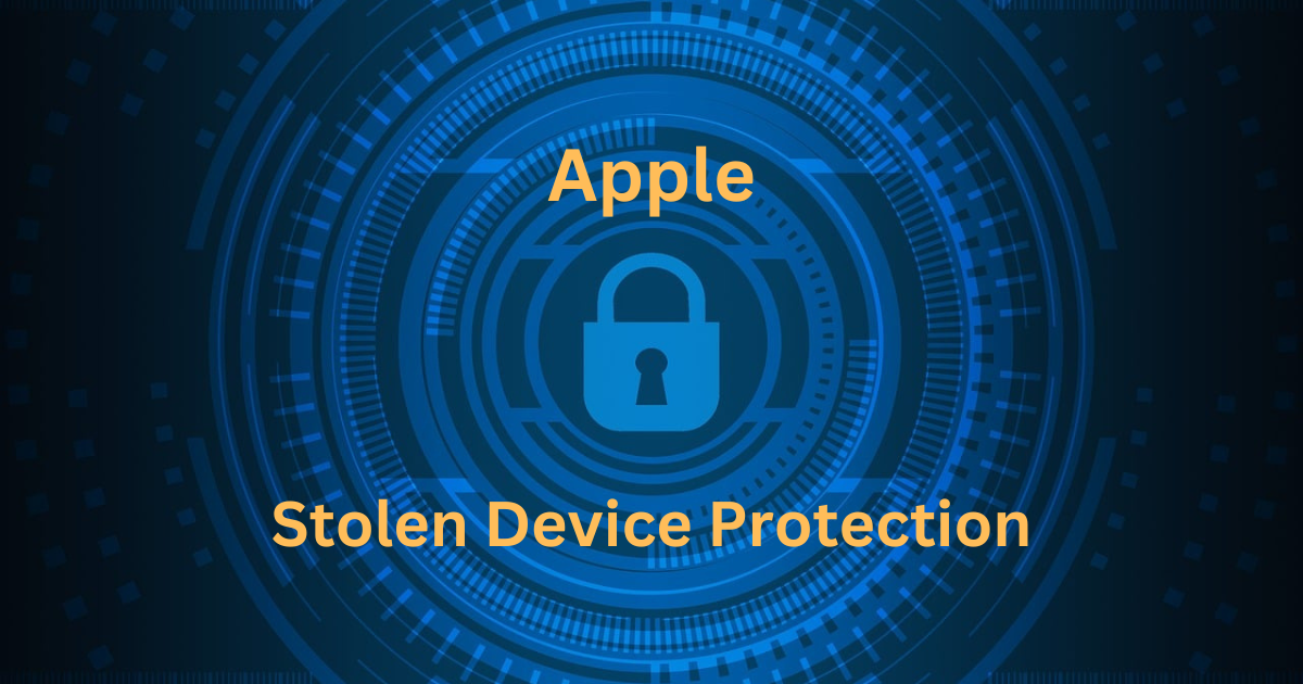 Apple Stolen Device Protection