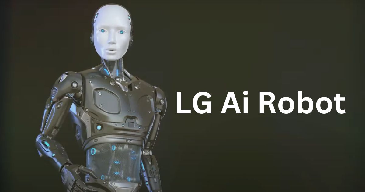 LG Ai Robot 2024 यह रोबोट आपके सभी काम को आसान करेगा क्या खासियत है